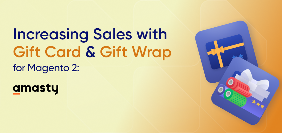 How to Increase Your Revenue with Magento 2 Gift Functionality [Ultimate Guide]