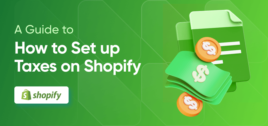 How to Set Up Taxes on Shopify